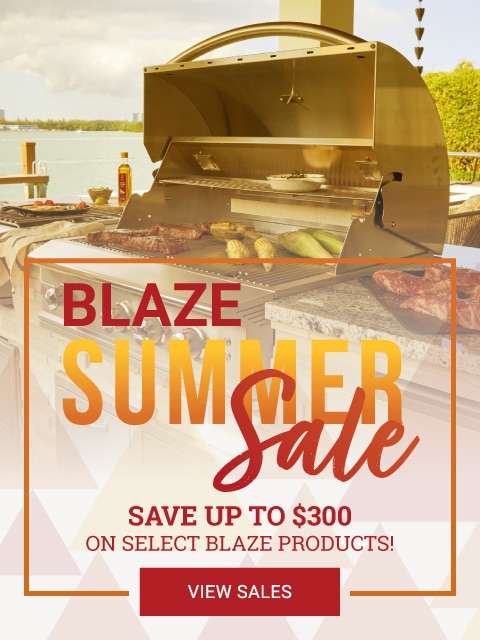 Blaze Summer Sale - Save up to $300