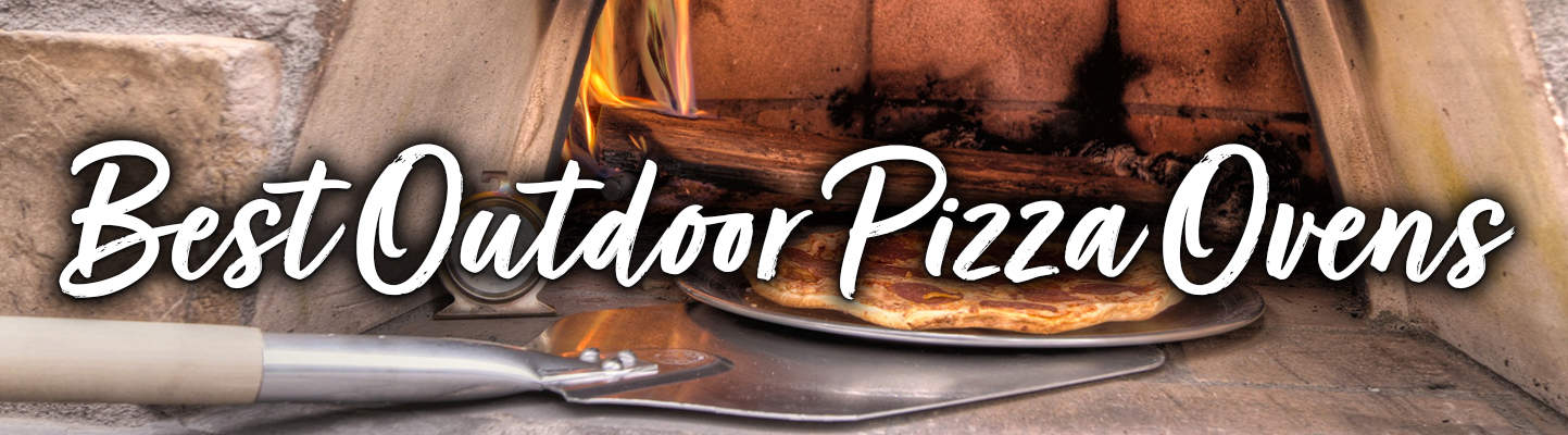 Best Outdoor Pizza Ovens