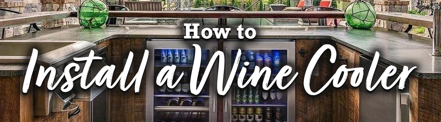 Install a Wine Cooler
