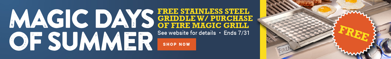 Free Stainless Steel Griddle w/ Purchase of Fire Magic Grill