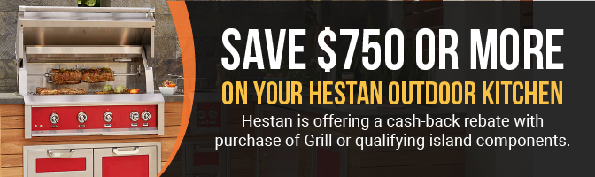 Save $750 or more on your Hestan Outdoor kitchen