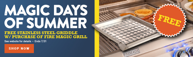 Free Stainless Steel Griddle w/ Purchase of Fire Magic Grill