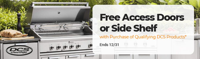 Free Access Doors or Side Shelf with Purchase of Qualifying DCS Products