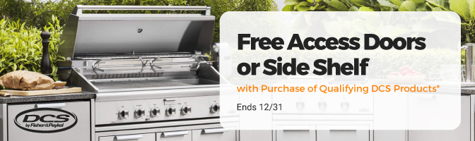 Free Access Doors or Side Shelf with Purchase of Qualifying DCS Products